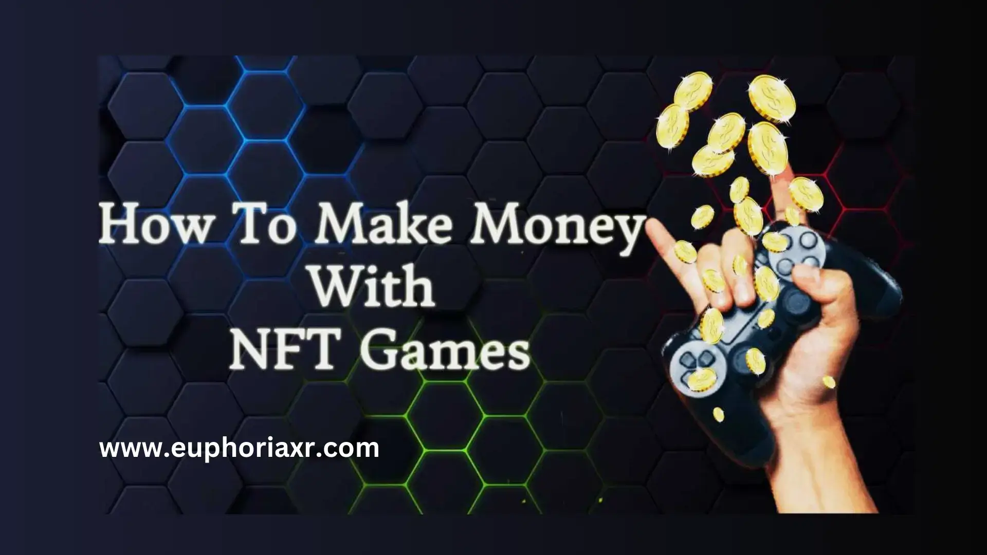 How To Make Money With NFT Games?