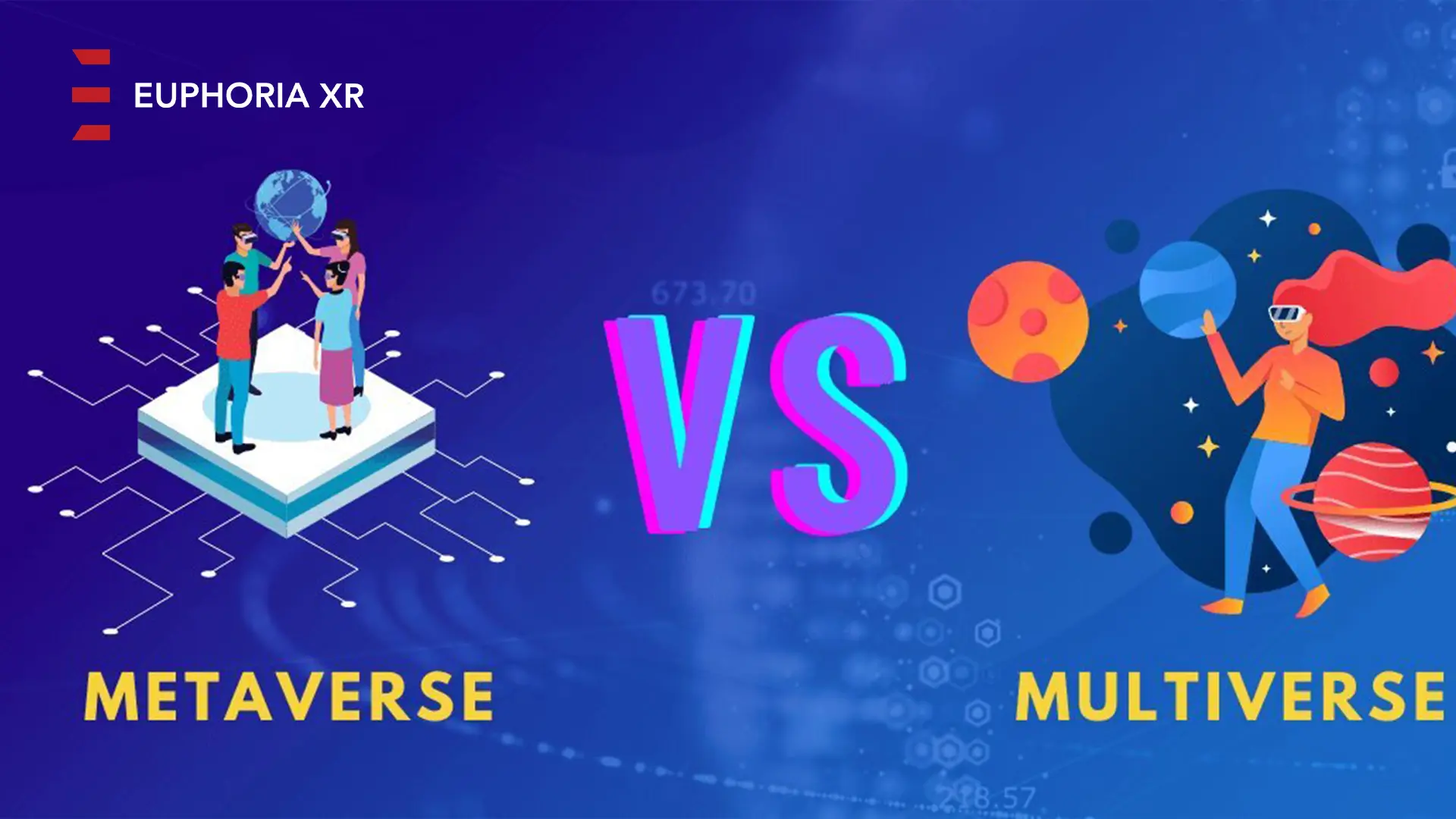 Metaverse vs multiverse - EuphoriaXR