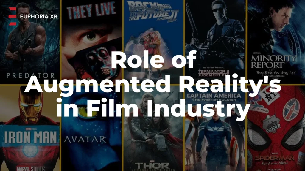 AR Movies-Augmented Reality's in Film Industry - Euphoria XR