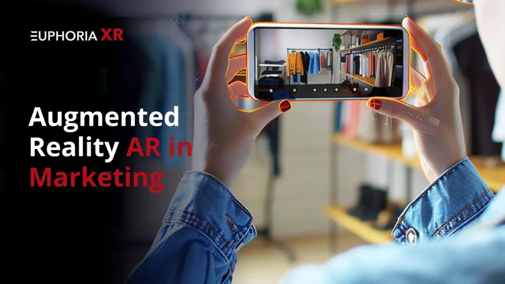 AR in Marketing - EuphoriaXR