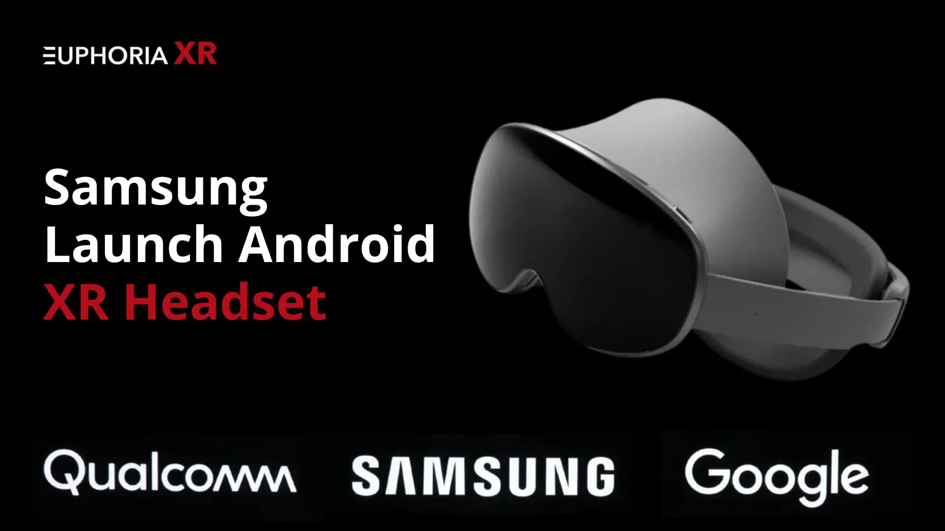 Samsung Unveils Its First Android XR Headset: A New Era in Extended Reality