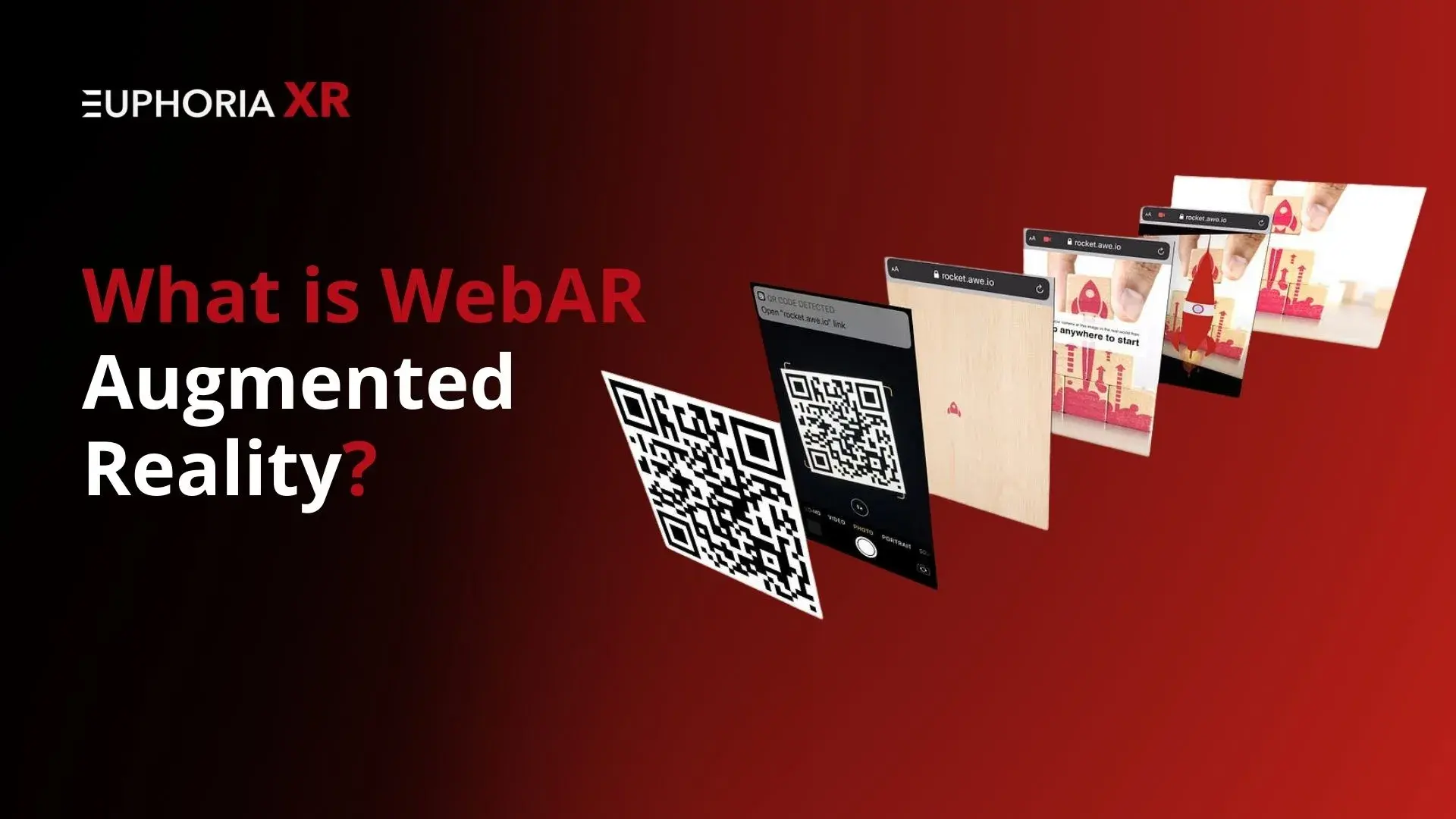 What is WebAR Augmented Reality - Euphoria XR