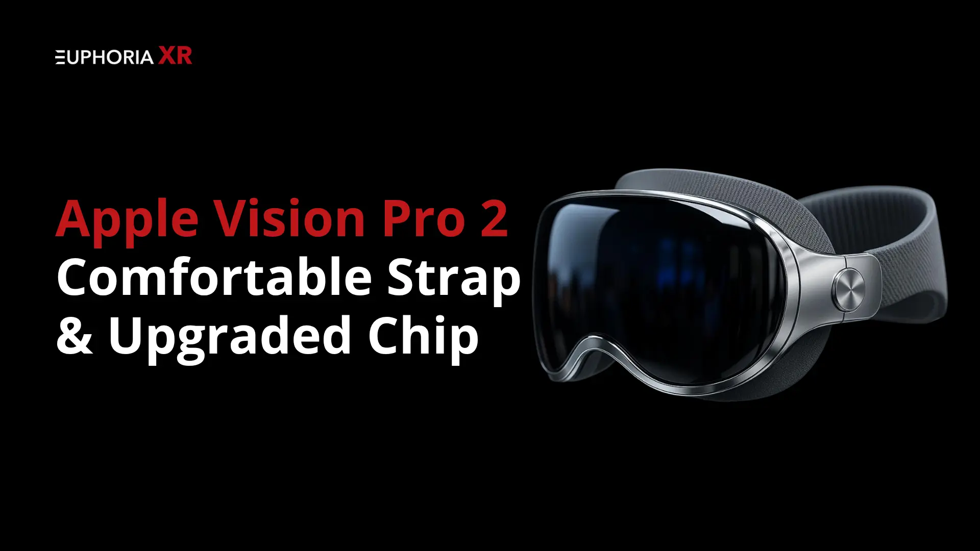 Apple Vision Pro 2 with a more Comfortable Strap and an Upgraded Chip