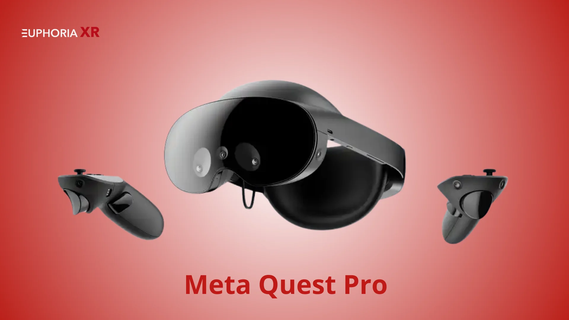Meta Quest Pro - VR Headset - Euphoria XR