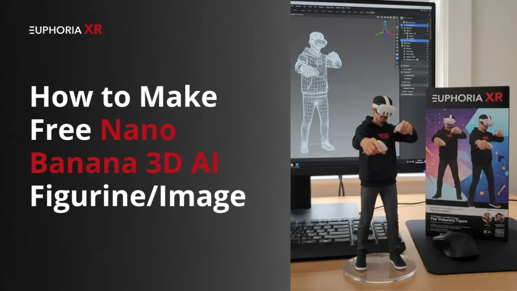 How to Make Free Nano Banana 3D AI Image - Euphoria XR