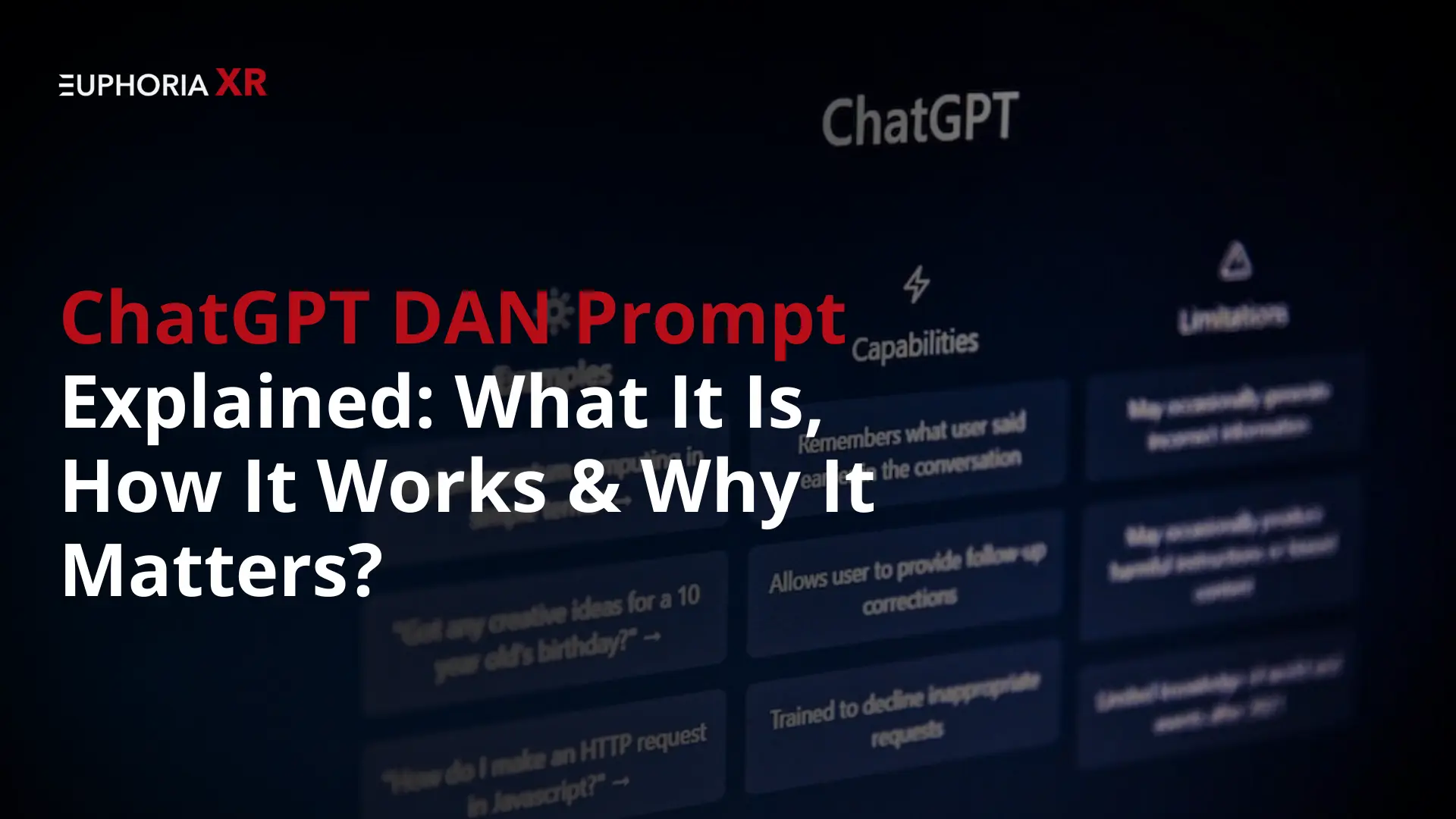 ChatGPT DAN Prompt Explained: What It Is, How It Works, and Why It Matters?