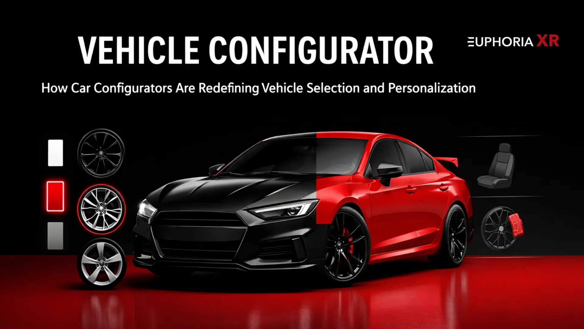 What is a Vehicle Configurator - AR Car Configurator - Euphoria XR