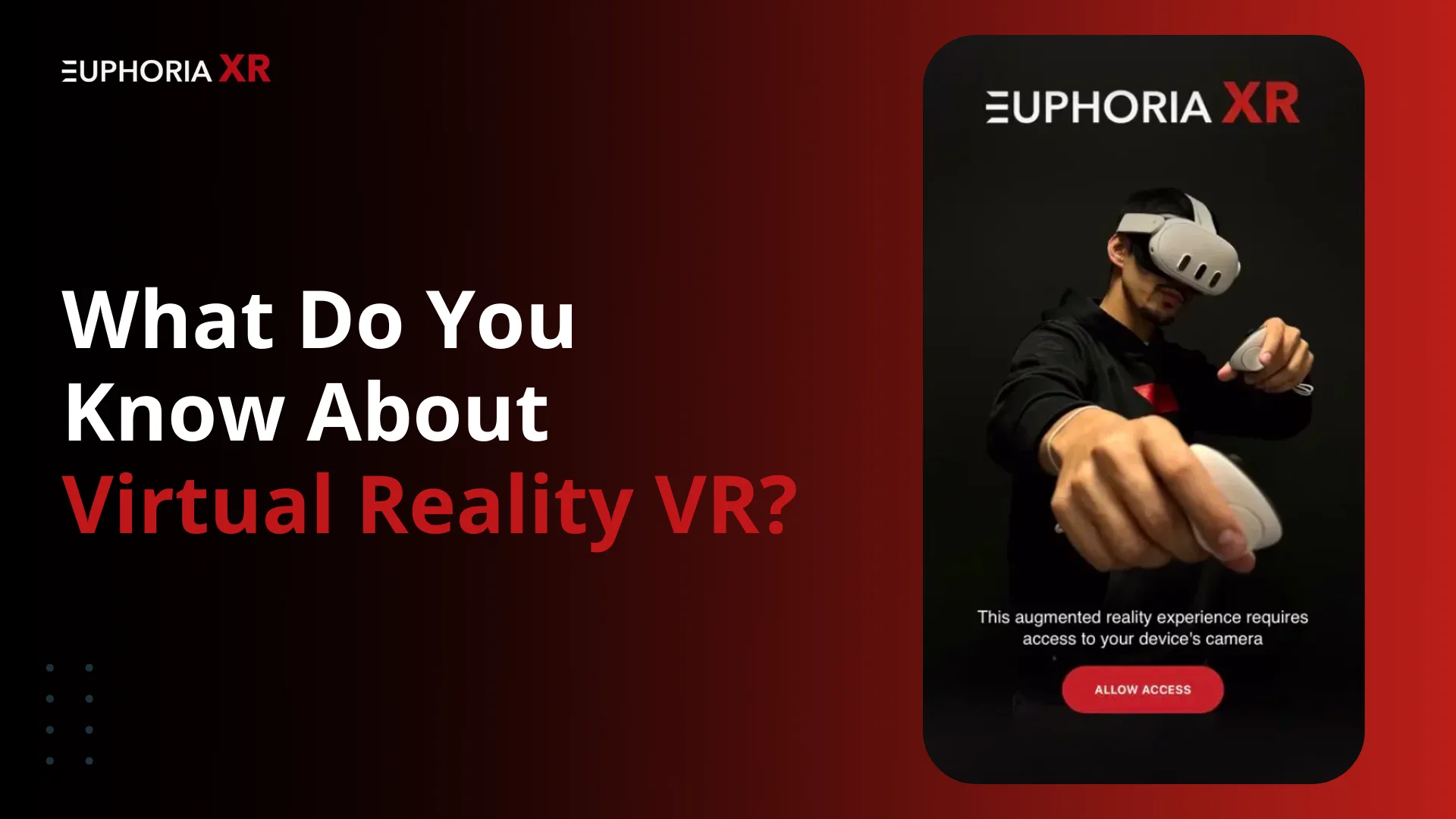What Do You Know About VR?