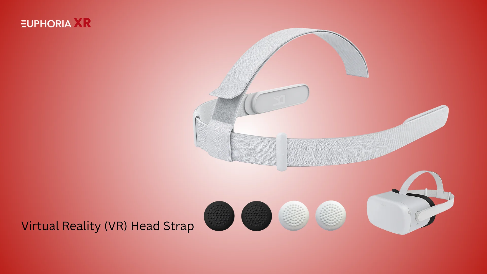 Virtual Reality (VR) Head Strap - Best VR Accessories - Euphoria XR