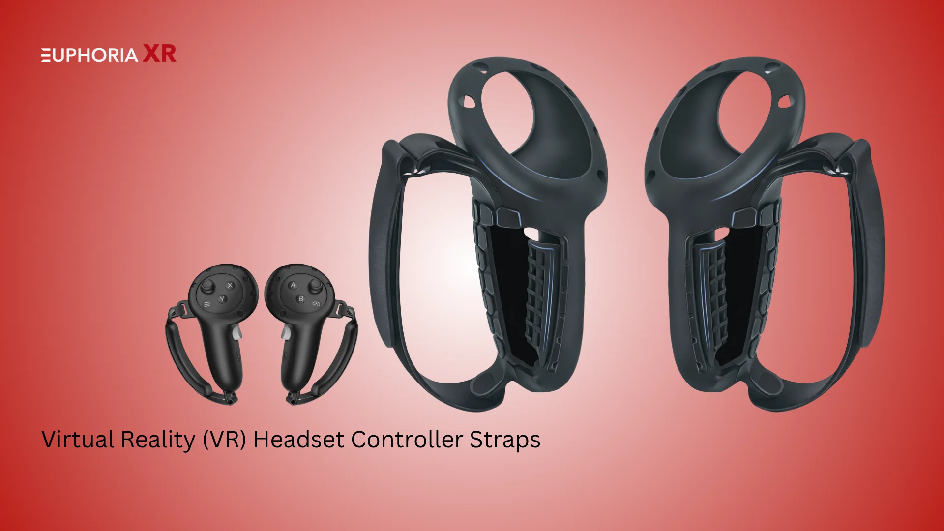 Virtual Reality (VR) Headset Controller Straps - Best VR Accessories - Euphoria XR