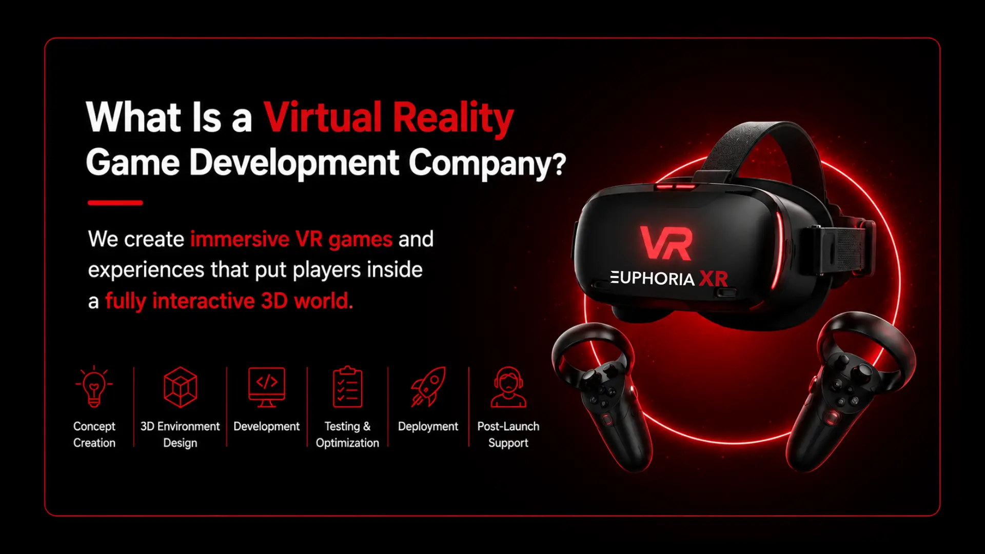Virtual Reality Game Development Company: How to Choose the Right Partner for Your VR Game 1 What is a Virtual Reality Game Development Company - Euphoria XR