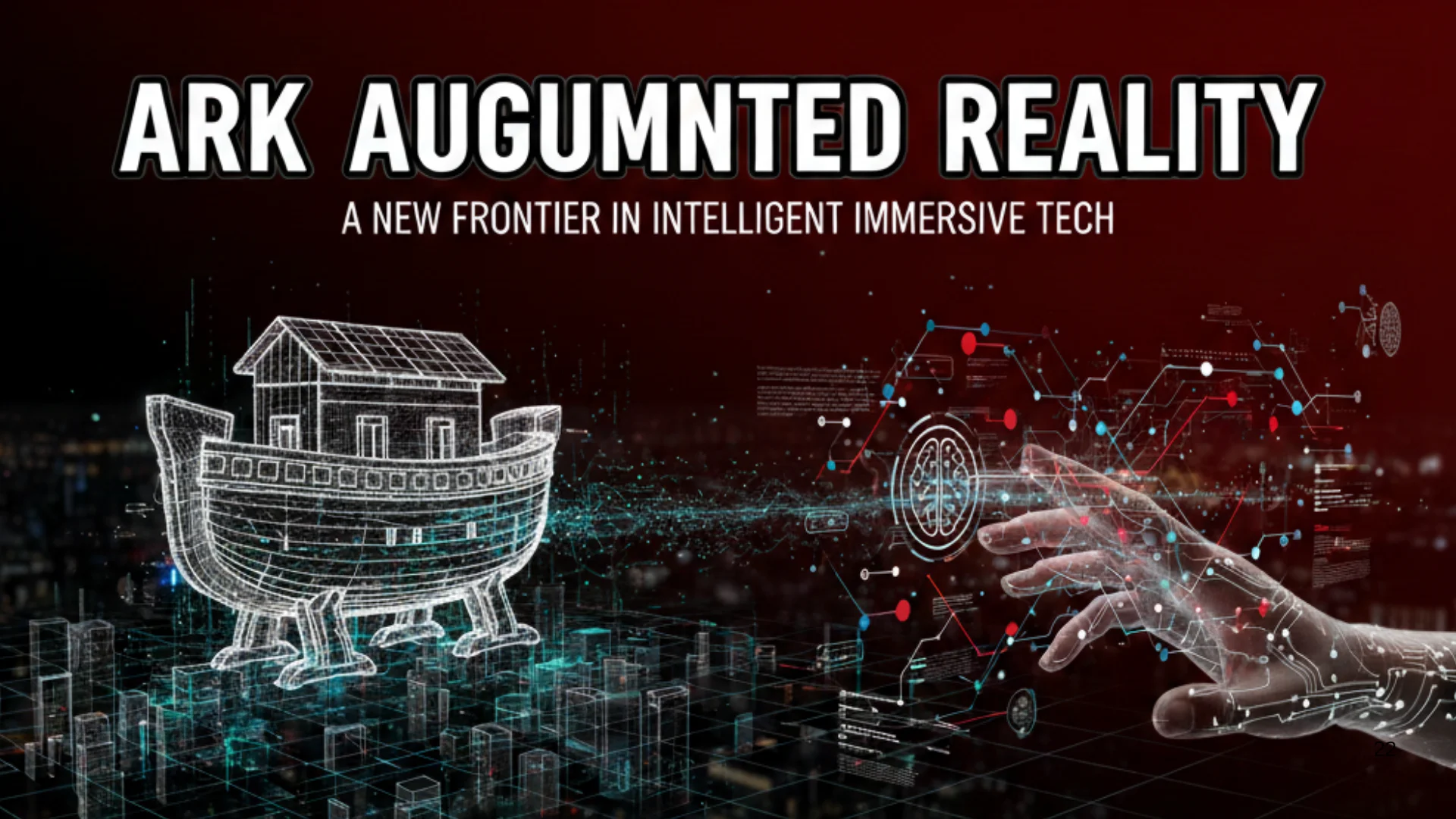 Ark Augmented Reality: A New Frontier in Intelligent Immersive Tech 1 What is Ark Augmented Reality - Euphoria XR