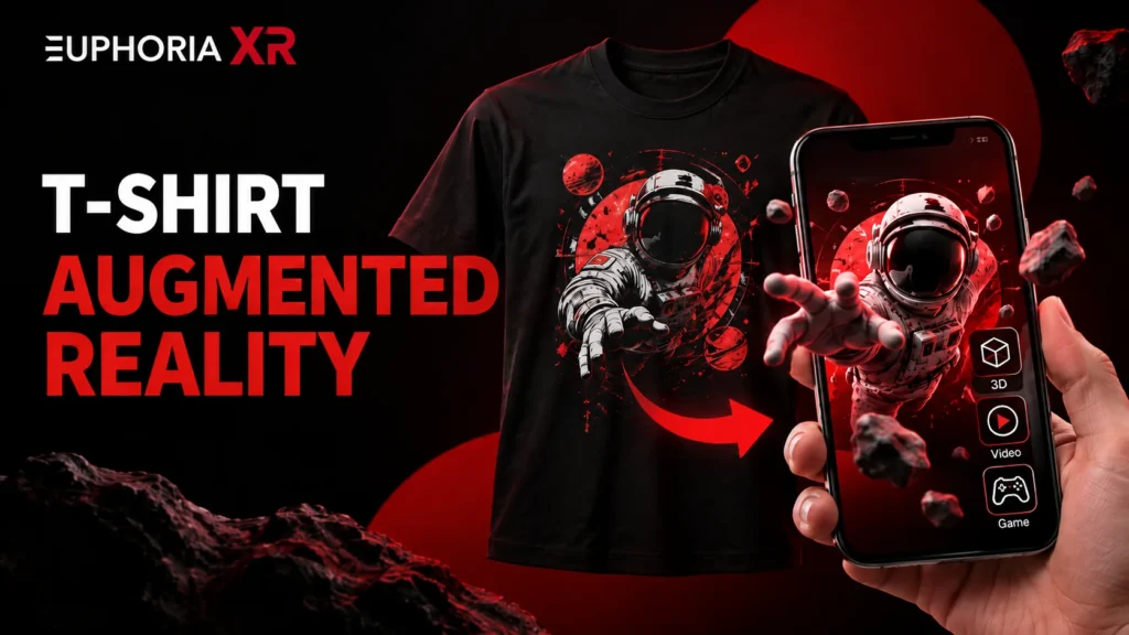 T-Shirt Augmented Reality How Interactive Apparel Works for Brands - Euphoria XR