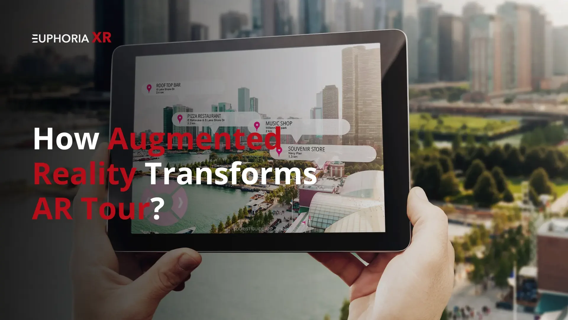 Augmented Reality AR in Tour - Euphoria XR