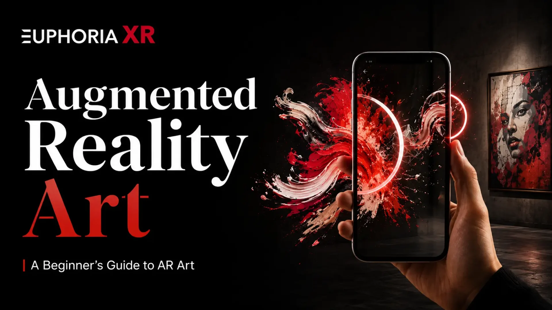 Augmented Reality Art Examples, Tools & How to Create AR Art - Euphoria XR
