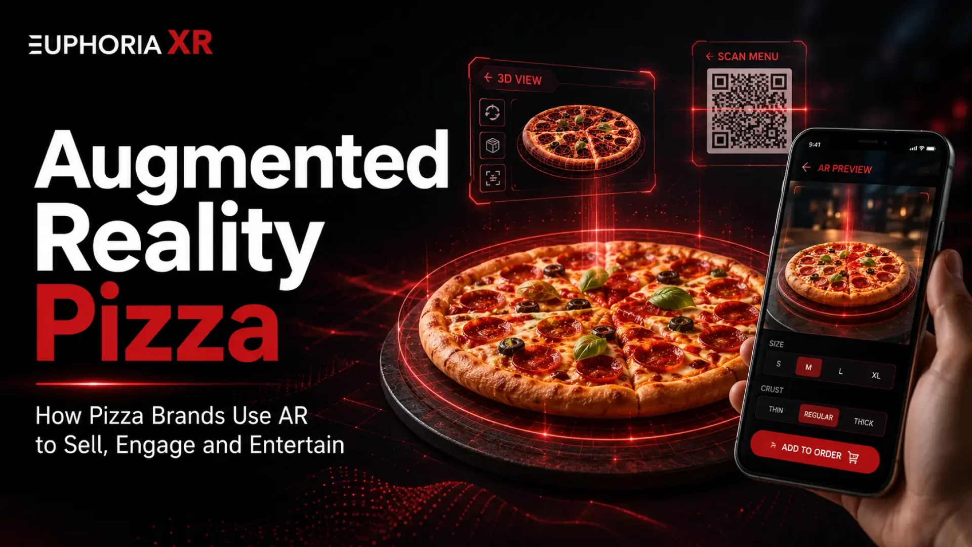 Augmented Reality Pizza How Pizza Brands Use AR to Sell, Engage, and Entertain - Euphoria XR