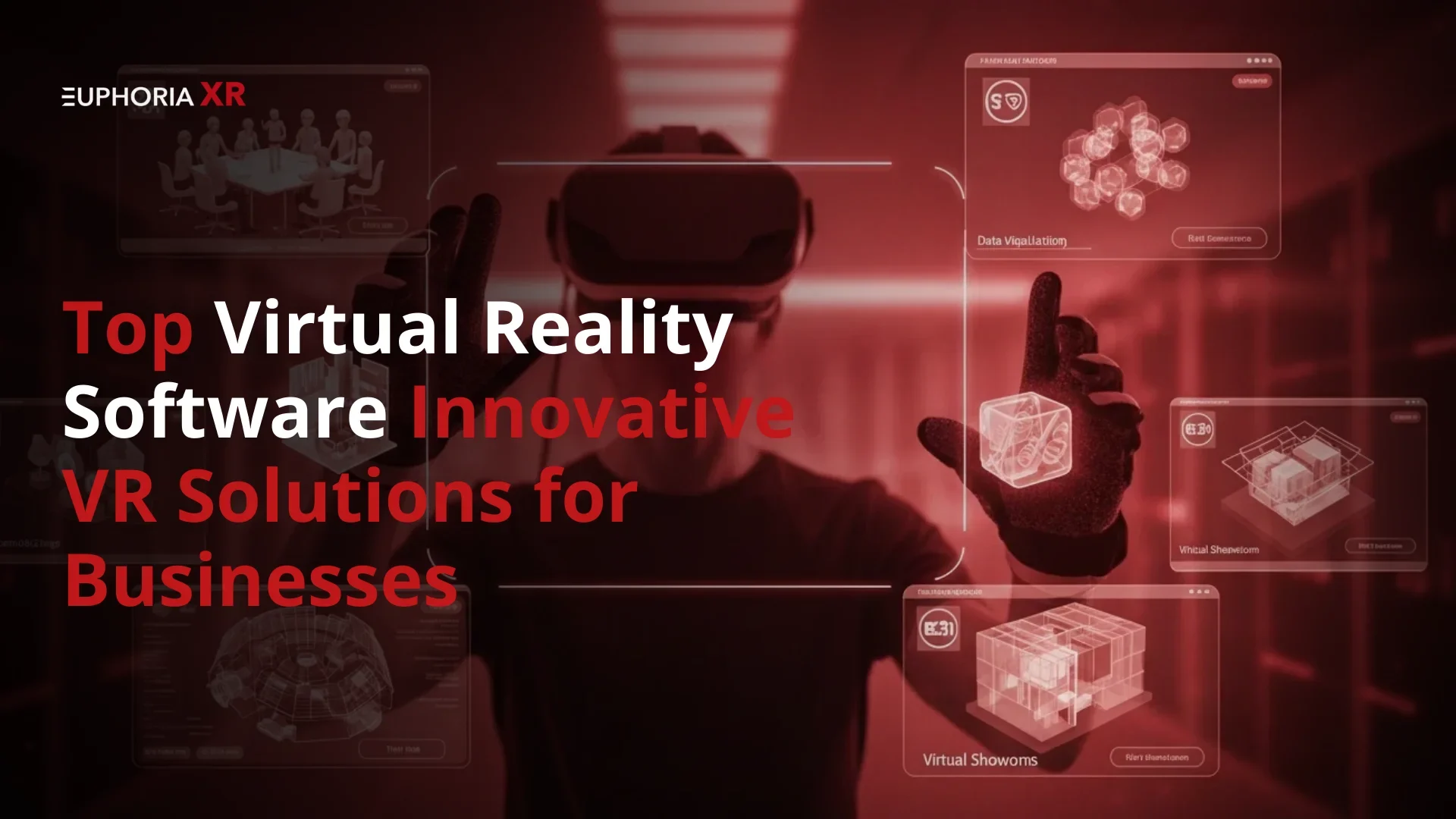 Top Virtual Reality Software Innovative VR Solutions for Businesses – Euphoria XR Top Virtual Reality Software Innovative VR Solutions for Businesses - Euphoria XR