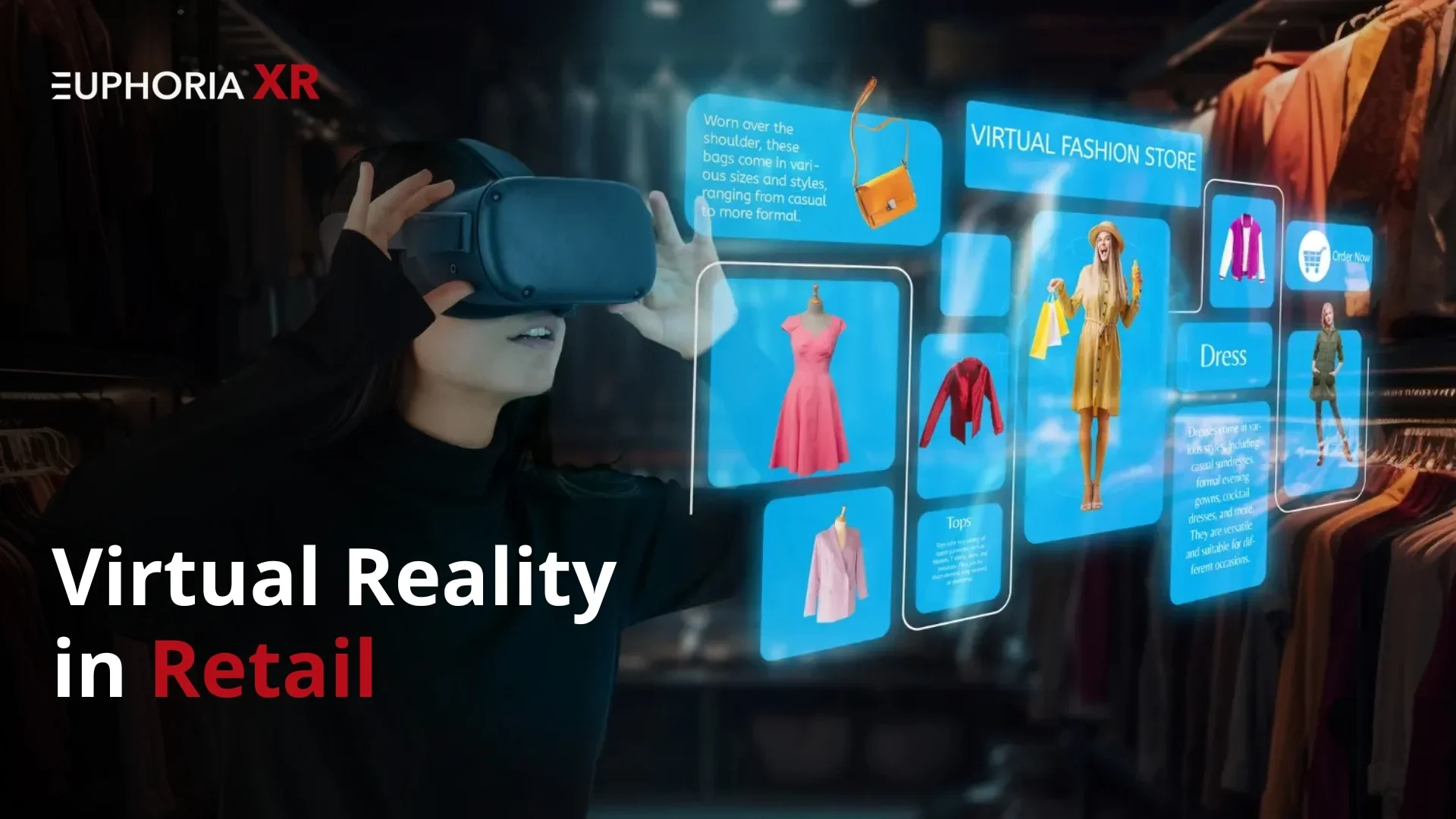 Virtual Reality in Retail Industry - Euphoria XR